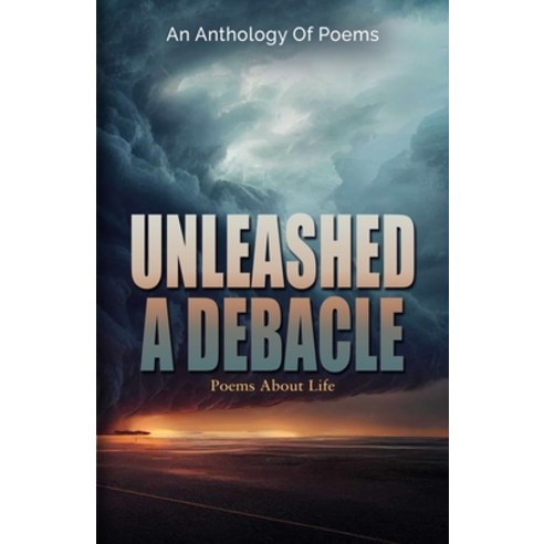 (영문도서) Unleashed a Debacle Paperback, Poets Choice, English, 9788197225680
