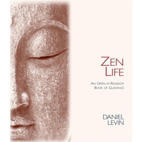 (영문도서) Zen Life: An Open-At-Random Book of Guidance Paperback, St. Lynn''s Press, English, 9780980028874