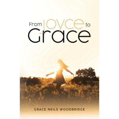 (영문도서) From Joyce to Grace Paperback, Writers Apex, English, 9781639500635
