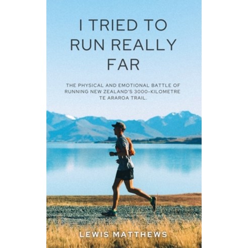 (영문도서) I Tried To Run Really Far Paperback, Lewis Matthews, English, 9781399911184