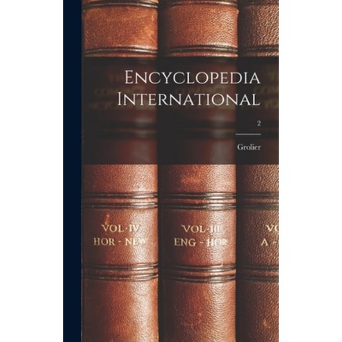 (영문도서) Encyclopedia International; 2 Hardcover, Hassell Street Press, English, 9781013485015