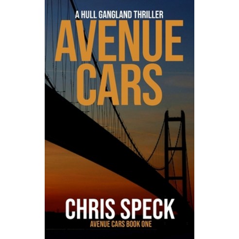 (영문도서) Avenue Cars: A Hull gangland thriller Paperback, Flat City Press, English, 9781739330811