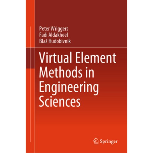 (영문도서) Virtual Element Methods in Engineering Sciences Hardcover, Springer, English, 9783031392542