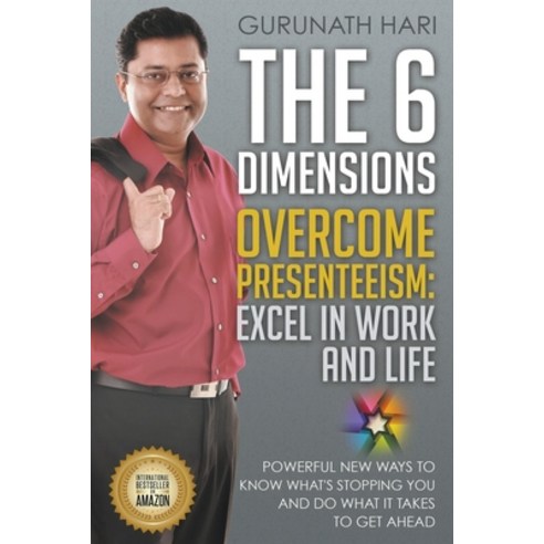 (영문도서) The 6 Dimensions Overcome Presenteeism: Excel in Work and Life Paperback, Gurunath Hari, English, 9798224628681