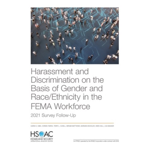 (영문도서) Harassment and Discrimination on the Basis of Gender and Race/Ethnicity in the Fema Workforce... Paperback, RAND Corporation, English, 9781977409836