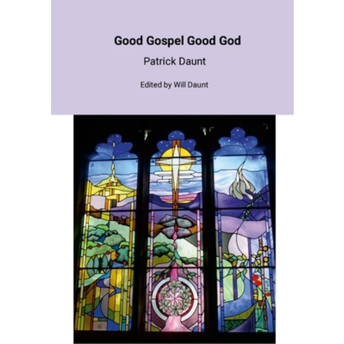 (영문도서) Good Gospel Good God Paperback, Lulu.com, English, 9781446691014