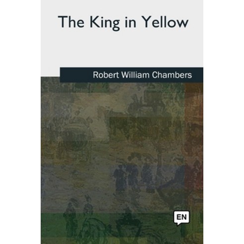 The King in Yellow Paperback, Createspace Independent Pub..., English, 9781727512427
