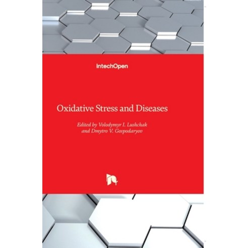 (영문도서) Oxidative Stress and Diseases Hardcover, Intechopen, English, 9789535105527
