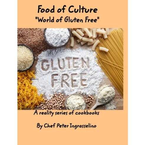 Food of Culture World of Gluten Free Hardcover, Blurb