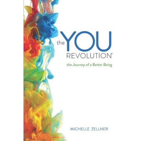 The You Revolution: The Journey of a Better Being Paperback, Pink Penny Publishing, English, 9780578474991