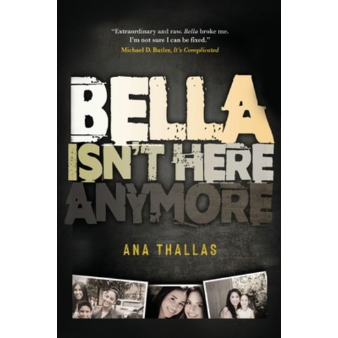 (영문도서) Bella Isn''t Here Anymore Hardcover, Beyond Publishing, English, 9781637925744
