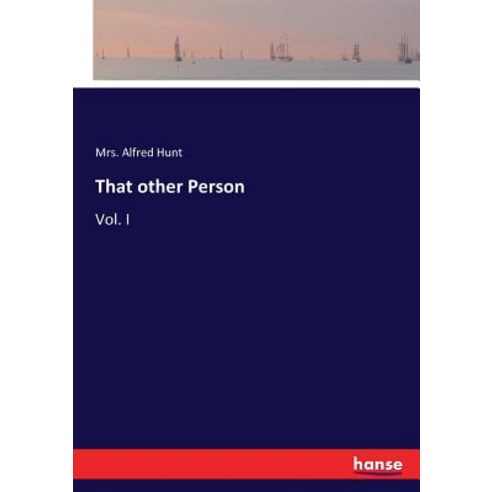 That other Person: Vol. I Paperback, Hansebooks