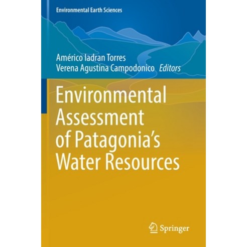 (영문도서) Environmental Assessment of Patagonia''s Water Resources Paperback, Springer, English, 9783030896782