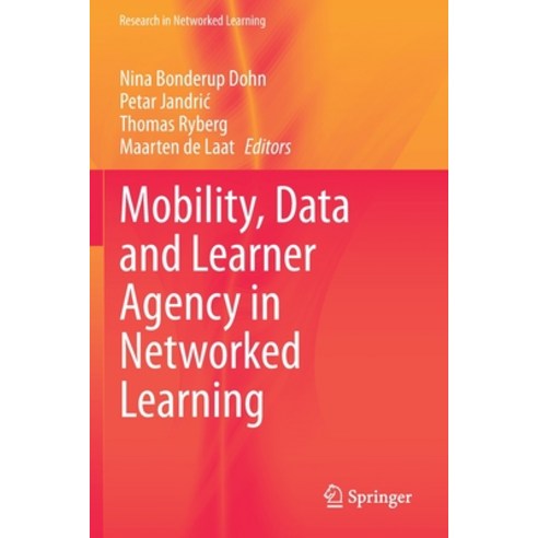 Mobility Data and Learner Agency in Networked Learning Paperback, Springer