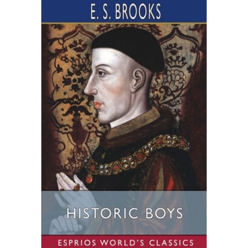 Historic Boys (Esprios Classics) Paperback, Blurb, English, 9781034476276