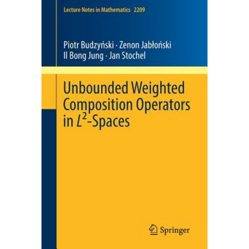 (영문도서) Unbounded Weighted Composition Operators in L²-Spaces Paperback, Springer