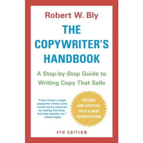 The Copywriter''s Handbook:A Step-By-Step Guide to Writing Copy That Sells (4th Edition), St. Martin''s Griffin
