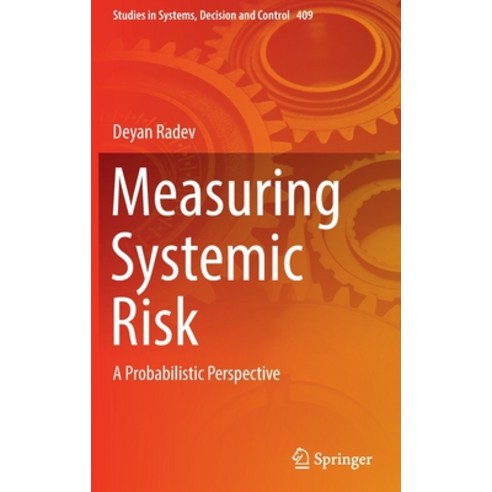 (영문도서) Measuring Systemic Risk: A Probabilistic Perspective Hardcover, Springer, English, 9783030942809