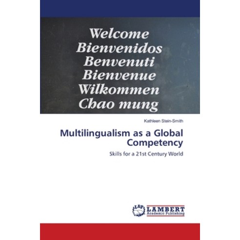 (영문도서) Multilingualism as a Global Competency Paperback, LAP Lambert Academic Publis..., English, 9786203198515