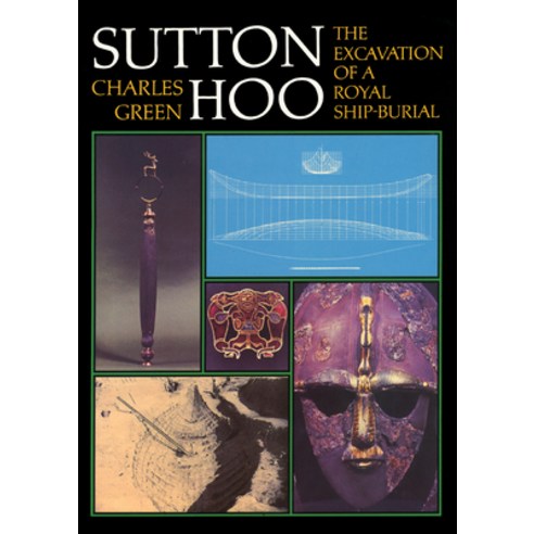 (영문도서) Sutton Hoo: The Excavation of a Royal Ship-Burial Paperback, Sheridan House, English, 9781574093537