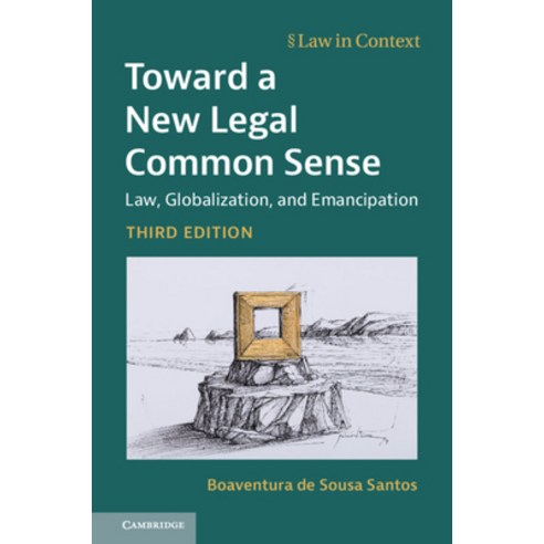 Toward a New Legal Common Sense: Law Globalization and Emancipation Paperback, Cambridge University Press