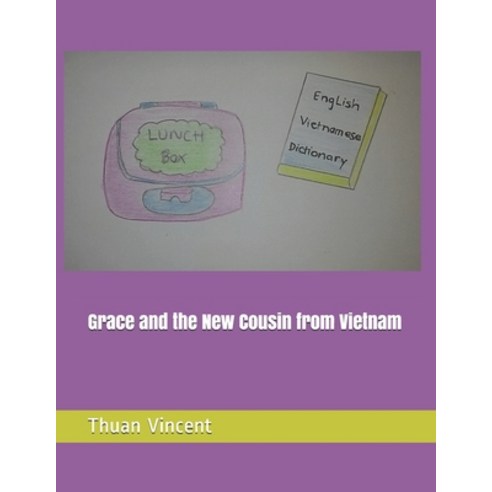 Grace and the New Cousin from Vietnam Paperback, Independently Published, English, 9798746878625