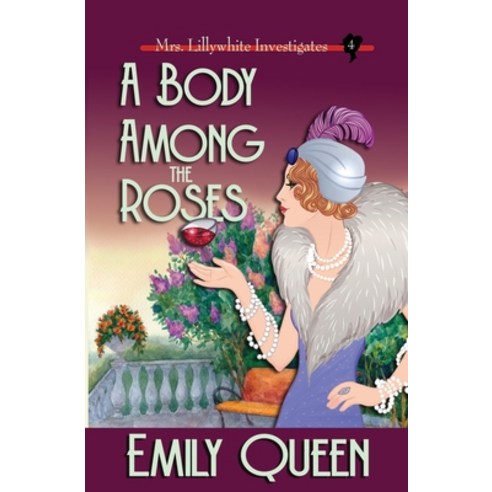 A Body Among the Roses: A 1920s Mystery Paperback, Independently Published