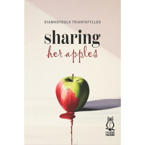 (영문도서) Sharing her apples Paperback, Fylatos Publishing, English, 9789606581977