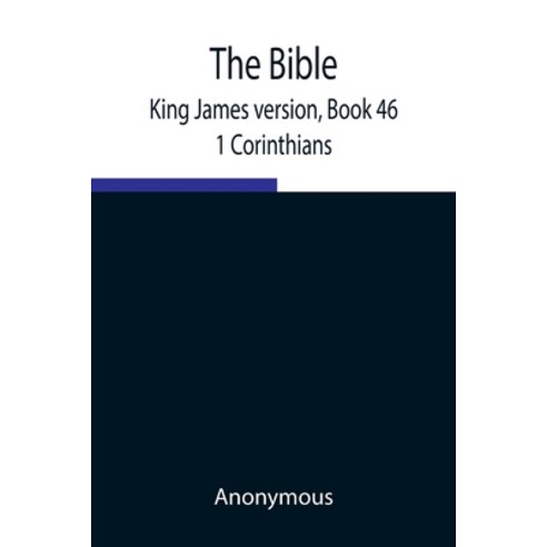 (영문도서) The Bible King James version Book 46; 1 Corinthians Paperback, Alpha Edition, English, 9789354940507