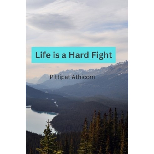 (영문도서) Life is a hard fight Paperback, Independently Published, English, 9798373083829