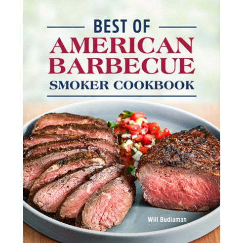 (영문도서) Best of American Barbecue Smoker Cookbook Paperback, Rockridge Press, English, 9781638076629