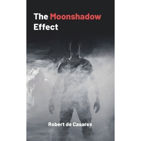 The Moonshadow Effect Paperback, Independently Published, English, 9781718047211