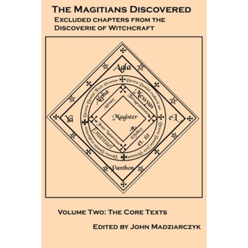 (영문도서) Magitians Discovered Volume 2: The Core Texts Paperback, Topaz House Publications, English, 9780990668220