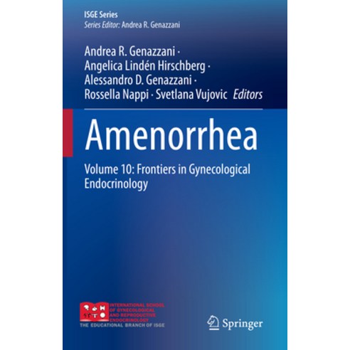 (영문도서) Amenorrhea: Volume 10: Frontiers in Gynecological Endocrinology Hardcover, Springer, English, 9783031223778