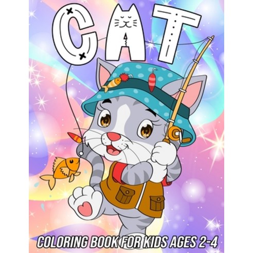 Cat Coloring Book for Kids Ages 2-4: Fun Cute and Unique Coloring Pages for Girls and Boys with Bea... Paperback, Independently Published, English, 9798588610940