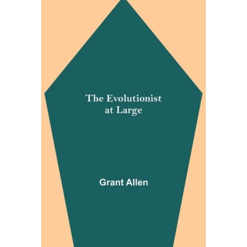 (영문도서) The Evolutionist at Large Paperback, Alpha Edition, English, 9789355115331