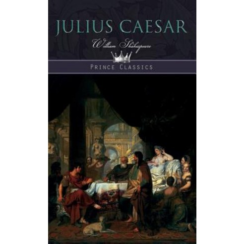 Julius Caesar Hardcover, Prince Classics