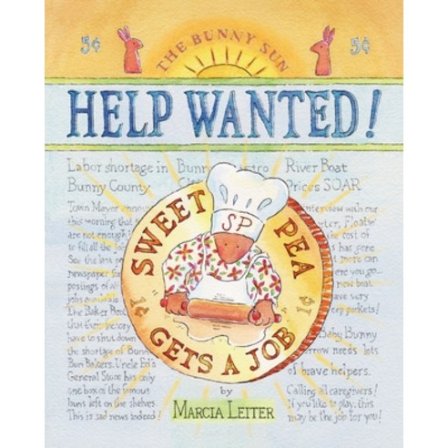 (영문도서) Help Wanted!: Sweet Pea Gets a Job Paperback, Birdberry Press, English, 9780997062663