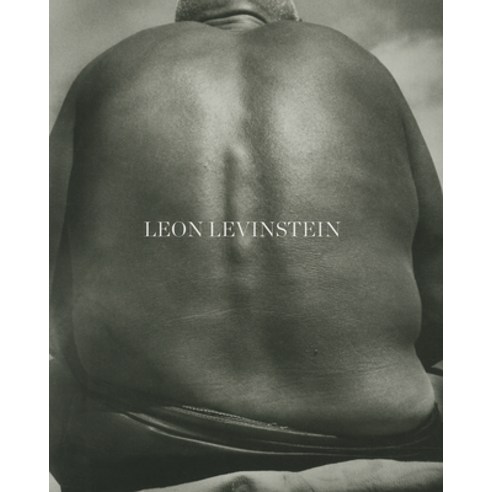 (영문도서) Leon Levinstein Hardcover, Steidl, English, 9783869304434