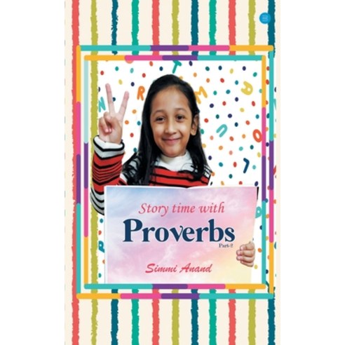 Story time with proverbs part-2 Paperback, Bluerosepublisher, English, 9789354273728