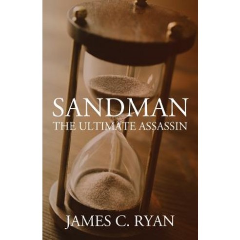 (영문도서) Sandman: The Ultimate Assassin Paperback, Outskirts Press, English, 9781478768258