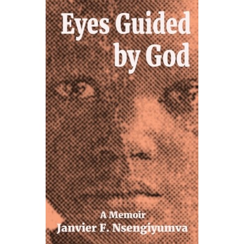 (영문도서) Eyes Guided by God: A Memoir Paperback, Onion River Press, English, 9781957184203