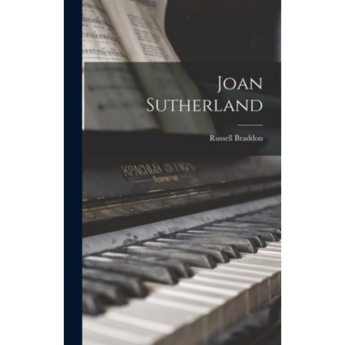(영문도서) Joan Sutherland Hardcover, Hassell Street Press, English, 9781014189738