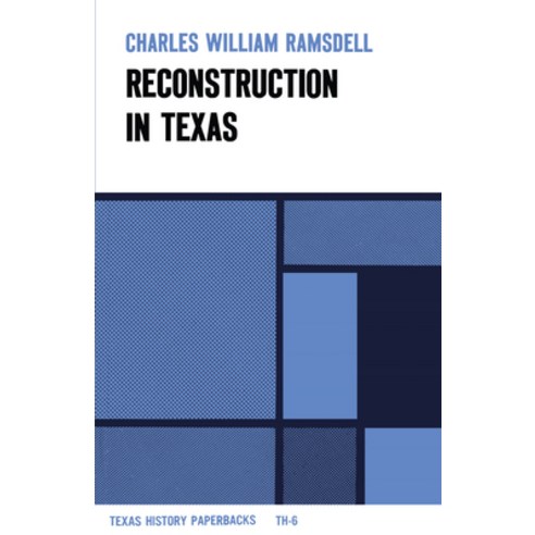 Reconstruction in Texas Paperback, University of Texas Press, English, 9780292700314