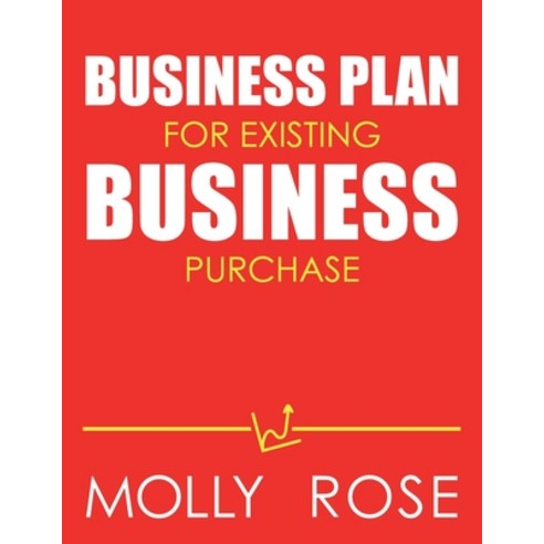Business Plan For Existing Business Purchase Paperback, Independently Published