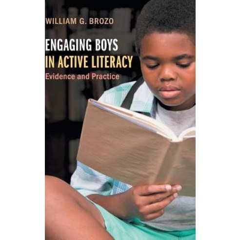 Engaging Boys in Active Literacy: Evidence and Practice Hardcover, Cambridge University Press, English, 9781108498630