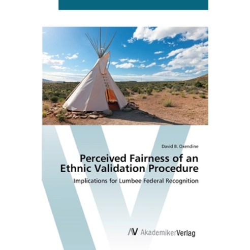 Perceived Fairness of an Ethnic Validation Procedure Paperback, AV Akademikerverlag, English, 9783639417388