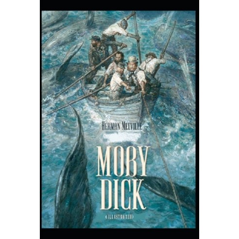 (영문도서) Moby Dick: (Illustrated) Paperback, Independently Published, English, 9798422979967