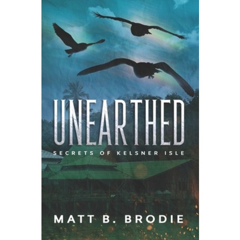Unearthed Paperback, Independently Published, English, 9798631710221