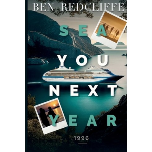 (영문도서) Sea You Next Year 1996 Paperback, Benjamin Ratliff, English, 9798330219902